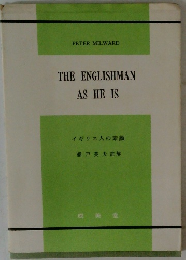THE　ENGLISHMAN　AS　HE　IS