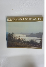 THE STJOHN RIVER VALLEY