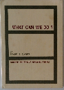 WHAT CAN WE DO?