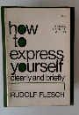 how to express yourself clearly and briefly
