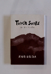 Torch　Songs　トーチソングス
