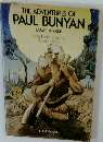 THE ADVENTURES OF PAUL BUNYAN