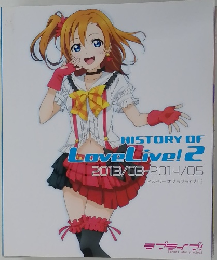 HISTORY OF Love Live! 2 2013/03-2014/05