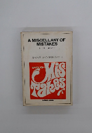 A MISCELLANY OF MISTAKES