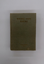 WRITING　GOOD　ENGLISH