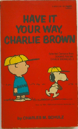 Have It your Way Charlie Brown