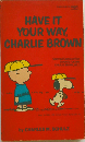 Have It your Way Charlie Brown