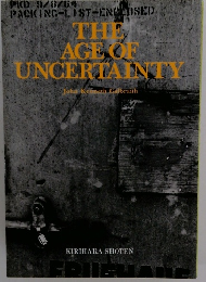 THE AGE OF UNCERTAINTY