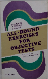 ALL-ROUND EXERCISES FOR OBJECTIVE TESTS