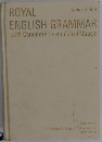 ROYAL ENGLISH GRAMMAR with Complete Examples of Usage