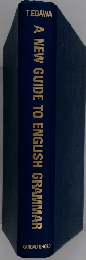A NEW GUIDE TO ENGLISH GRAMMAR