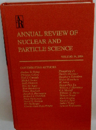 ANNUAL REVIEW OF NUCLEAR AND PARTICLE SCIENCE VOLUME 54, 2004