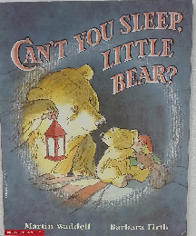 Can’t You Sleep Little Bear
