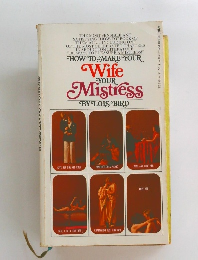 HOW TO MAKE YOUR Wife YOUR Mistress