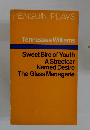 Sweet Bird of Youth A Streetcar Named Desire The Glass Menagerie