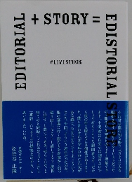 EDITORIAL + STORY =　EDISTORIALS