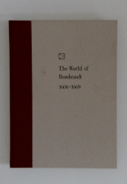 The World of Rembrandt 1606-1669
