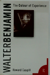 The Colour of Experience　WALTERBENJAMIN