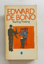 EDWARD DE BONO Teaching Thinking