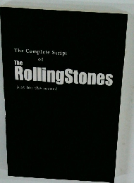 The complete Script of The RollingStones just for the record