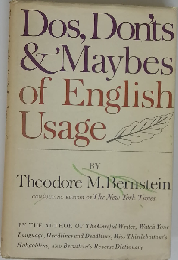Dos, Don’ts & Maybes of English Usage