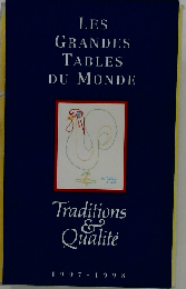 Traditions & qualite, les grandes tables du monde