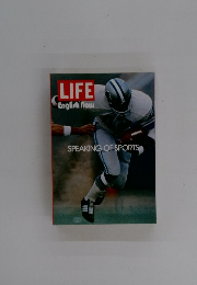 LIFE　English　Now　SPEAKING OF SPORTS