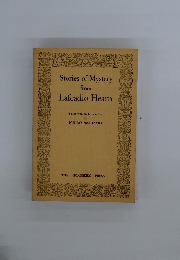 Storiesof　Mystery　from Lafcadio Hearn
