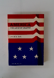 AMERICA THE LAND OF CHANGE