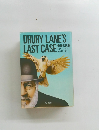 DRURY LANE'S LAST CASE