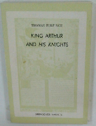 KING ARTHUR AND HIS KNIGHTS