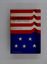 AMERICA THE LAND OF CHANGE