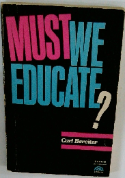 MUST WE EDUCATE？