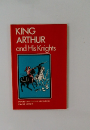 KING ARTHUR and His Knights