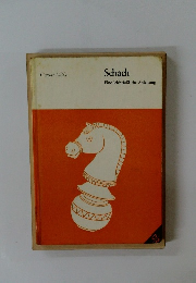 Schach Eine leichtfasliche Anleitung