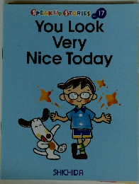 You Look Very Nice Today