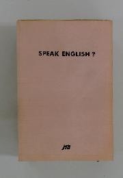 SPEAK　ENGLISH?