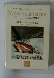 Monochrome　　3000マイルの演奏旅行