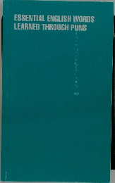 ESSENTIAL ENGLISH WORDS LEARNED THROUGH PUNS