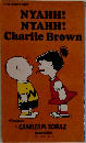 NYAHH! NYAHH! Charlie Brown