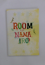 ROOM NANA IRO