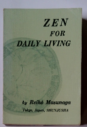 ZEN FOR DAILY LIVING