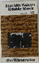 Joachim Kaiser: Erlebte Musik Teil 1 Von Bach bis Verdi