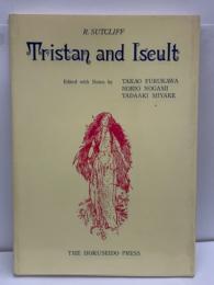 TRISTAN AND ISEULT 「トリスタンとイズート」