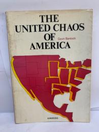 THE UNITED CHAOS OF AMERICA