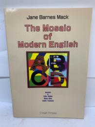 Jane Barnes Mack
The Mosaic of　Modern English