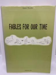 サーバーフェイプル
FABLES FOR OUR TIME (改訂新版〕