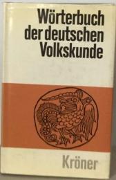 Woerterbuch der deutschen Volkskunde