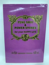 FENG SHUI & POWER STONES for your HAPPY LIFE