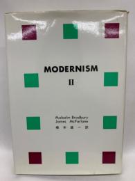 モダニズム ⅡI MODERNISM-PART TWO
